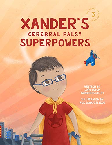 Xander's Cerebral Palsy Superpowers (One Three Nine Inspired Book 3) - Epub + Converted Pdf